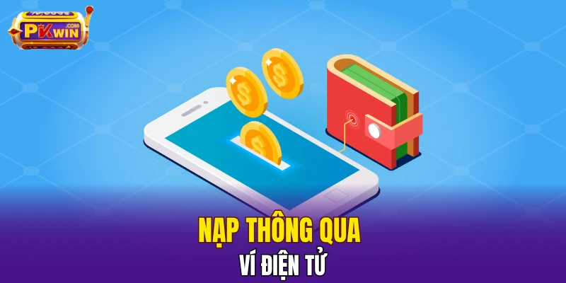 Nạp thông qua ví điện tử