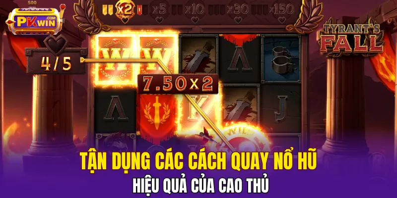Tận dụng các cách quay nổ hũ hiệu quả của cao thủ